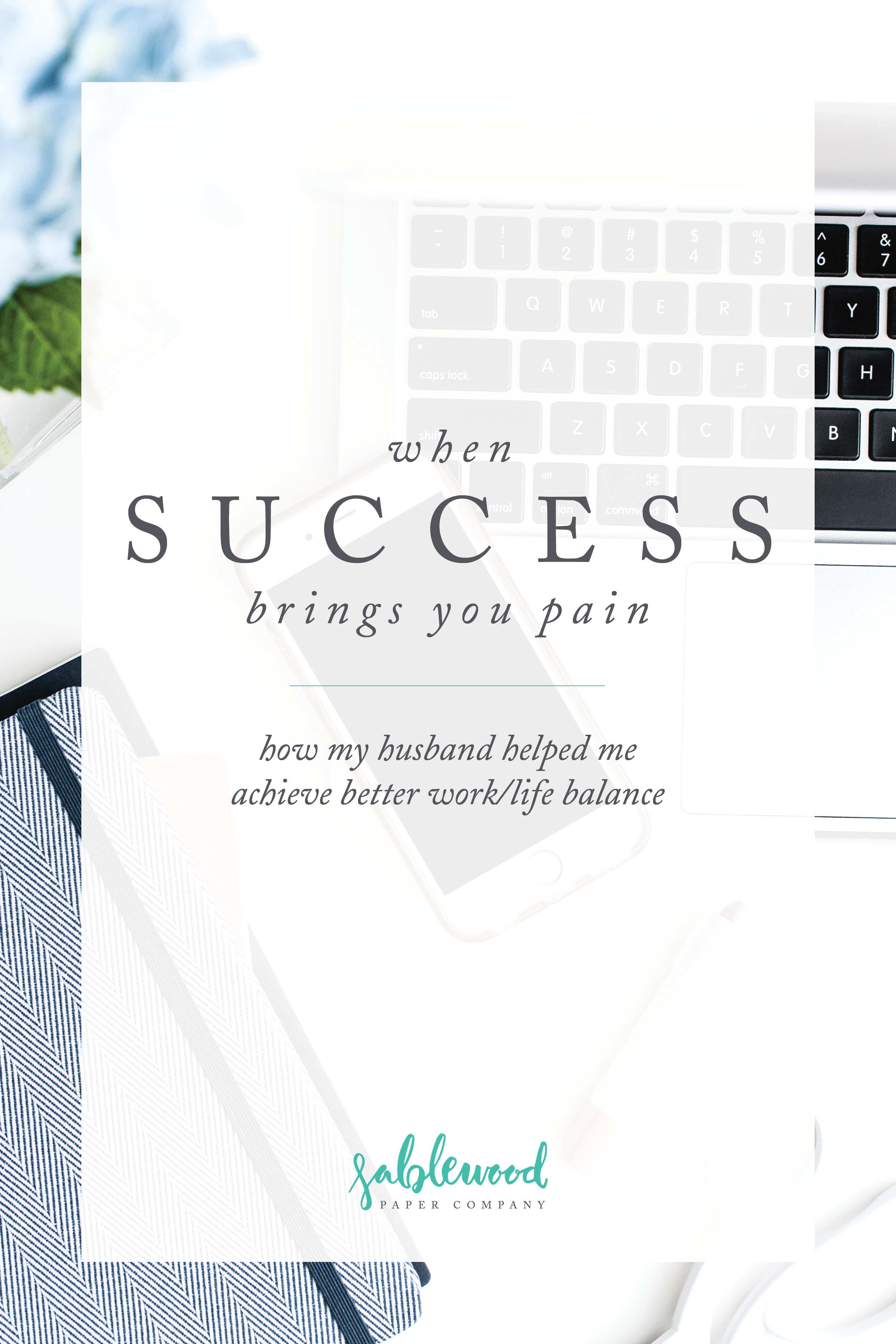 When Success Brings You Pain | seattle stationery and calligraphy