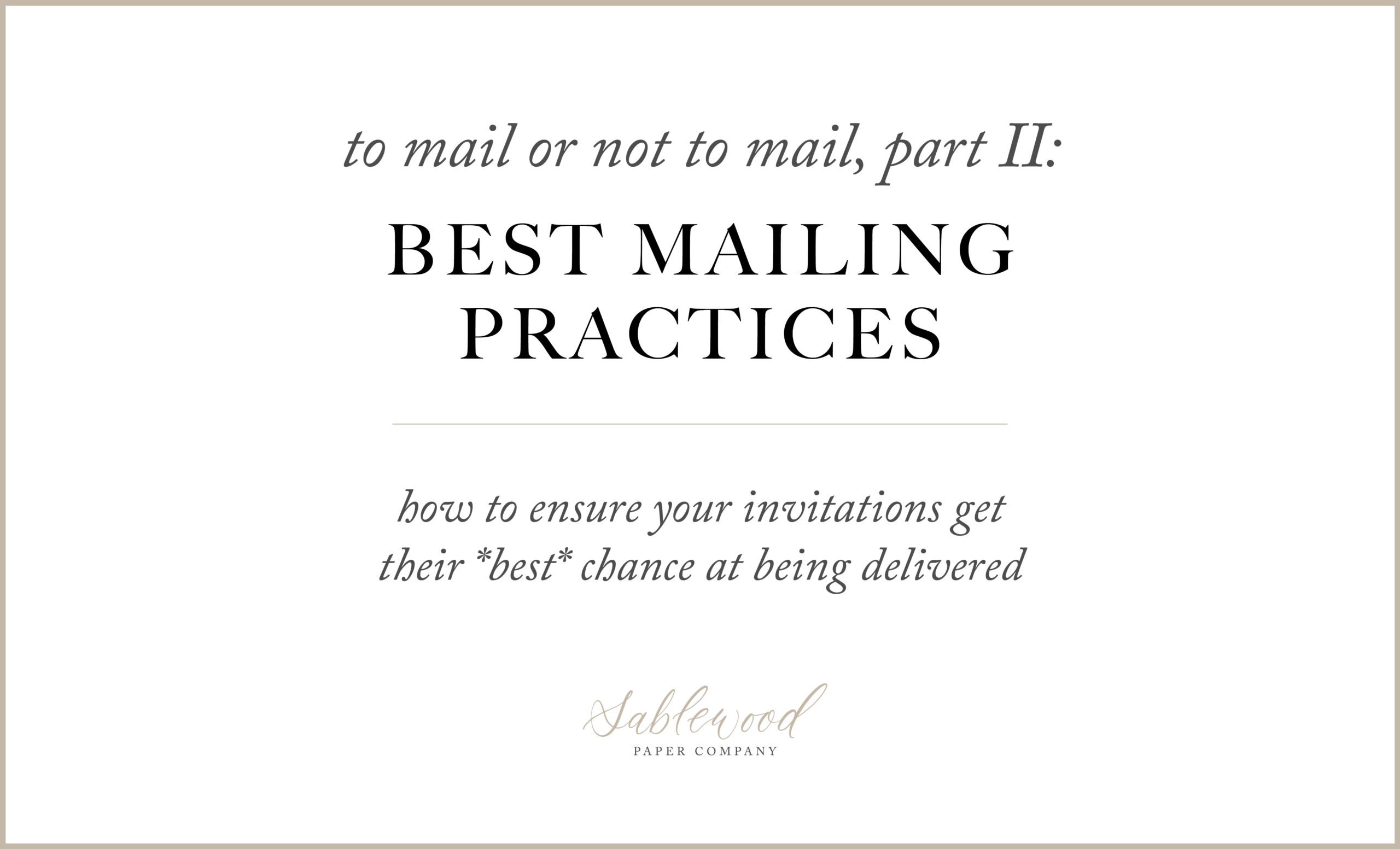 Blog Post: Best Mailing Practices for Invitations